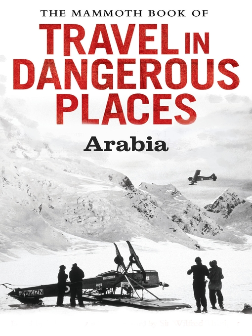 Title details for The Mammoth Book of Travel in Dangerous Places by John Keay - Available